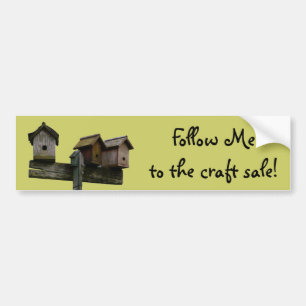 Birdhouse Craft Sale Bumper Sticker