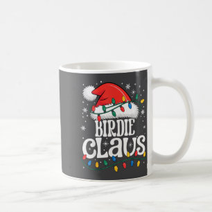 Birdie Claus Funny Xmas Christmas Grandma Holiday  Coffee Mug