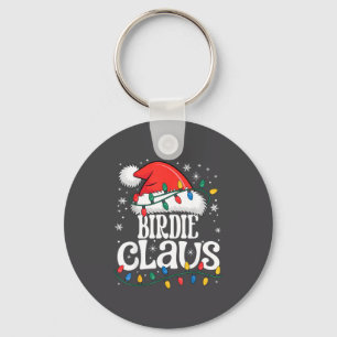 Birdie Claus Funny Xmas Christmas Grandma Holiday  Keychain