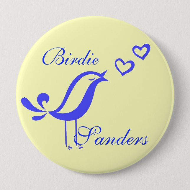 "Birdie Sanders" 4 Inch Round Button (Front)