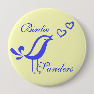 "Birdie Sanders" 4 Inch Round Button