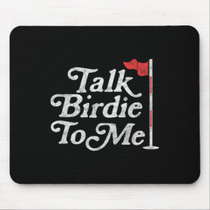 Birdie To Me Funny Golfer Dad Fathers Day Golf Gra Mouse Pad