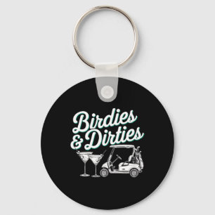 Birdies And Dirties Golf Birthday Dirty Martini Ta Keychain