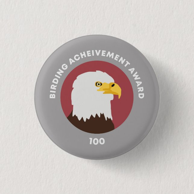 Birding Achievement Award 100 1 Inch Round Button (Front)