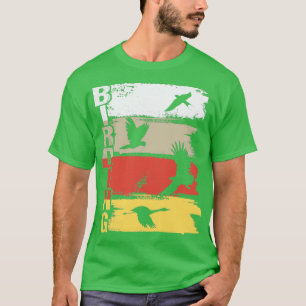 Birding Bird Watching Birder Bird Watcher Bird T-Shirt