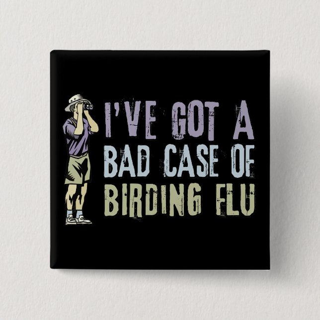 Birding Flu 2 Inch Square Button (Front)