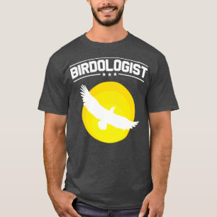 Birdologist Bird Watcher Watching Birding Birder T-Shirt