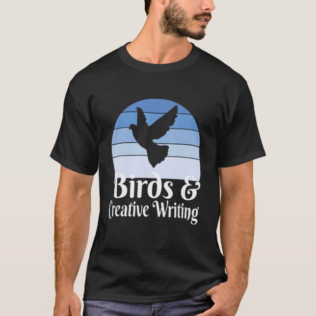 Birds And Creative Writing T-Shirt (Front)