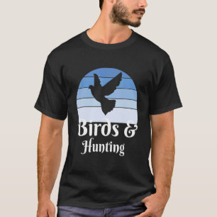 Birds And Hunting T-Shirt