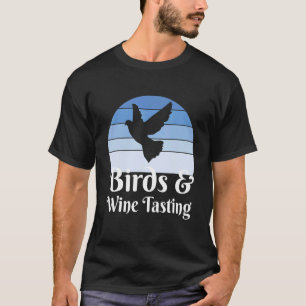 Birds And Wine Tasting T-Shirt