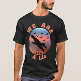 Birds Are Not Real T-Shirt