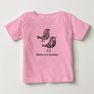 Birds of a feather baby T-Shirt