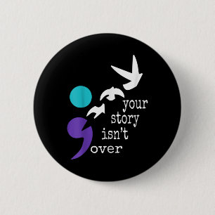 Birds Semicolon Gift Suicide Prevention Awareness 2 Inch Round Button