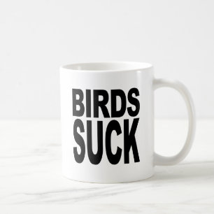 Birds Suck Coffee Mug