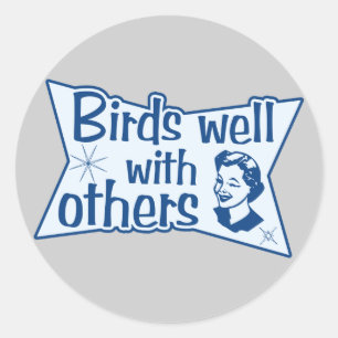 Birds Well With Others Classic Round Sticker