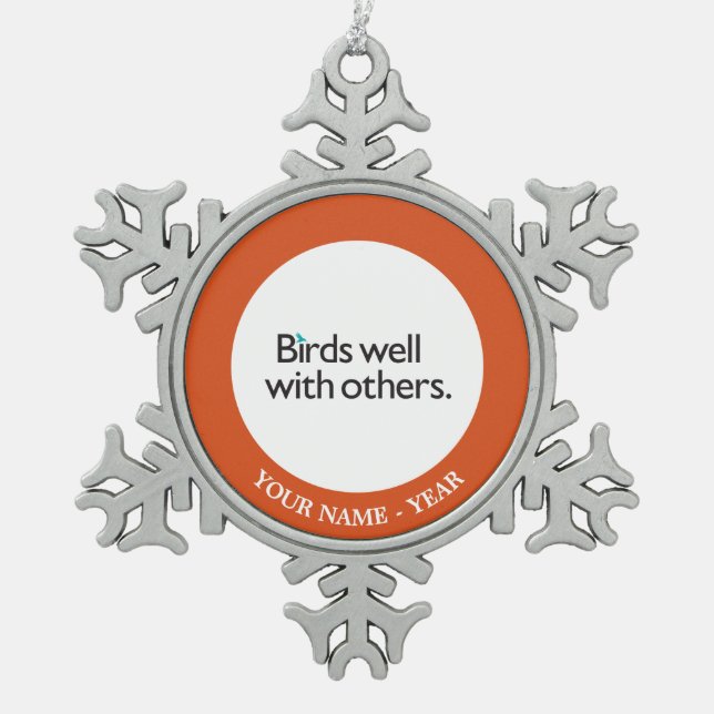 Birds Well with Others Snowflake Pewter Christmas Ornament (Front)
