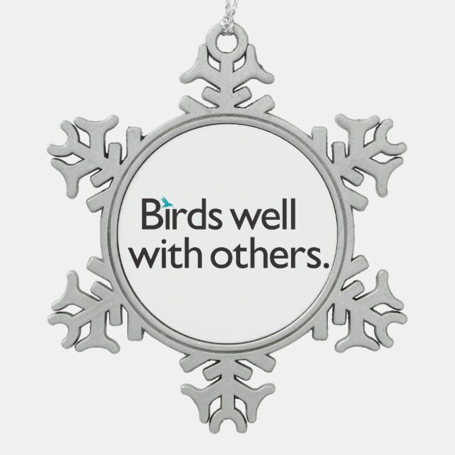Birds Well with Others Snowflake Pewter Christmas Ornament (Front)