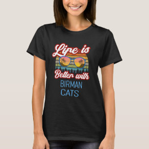 Birman Retro Sunset Life Is Better With Birman Cat T-Shirt