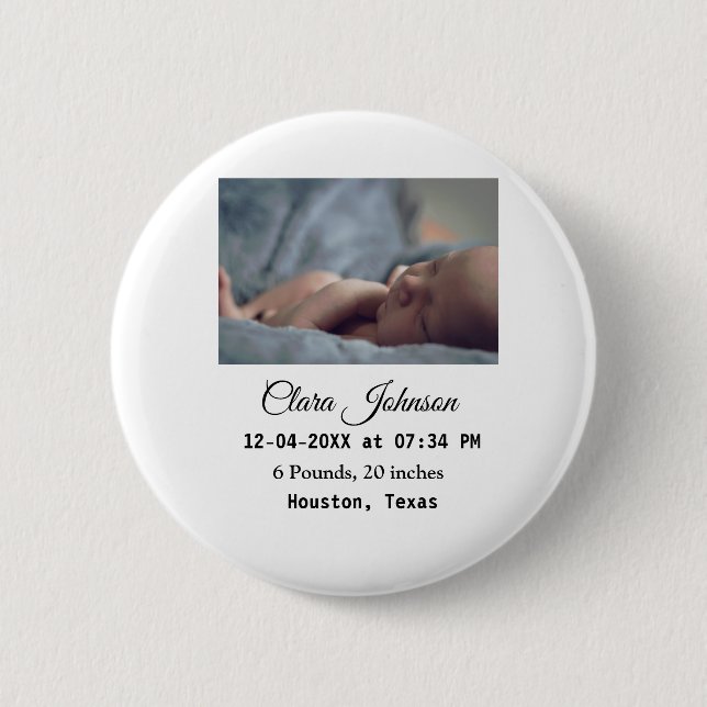 Birth announcements add photo date time place deta 2 inch round button (Front)