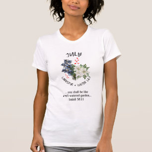 Birth Month Flower JULY Customizable Christian T-Shirt