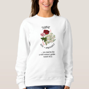 Birth Month Flower JUNE Christian Sweatshirt