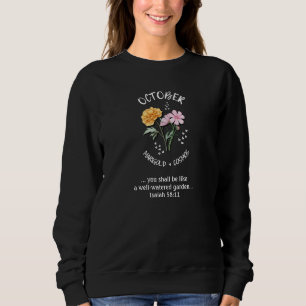 Birth Month Flower OCTOBER Christian Sweatshirt