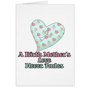 Birth Mothers Love Never Fades