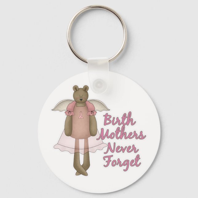 Birth Mothers Never Forget Teddy Bear Design Keychain (Front)