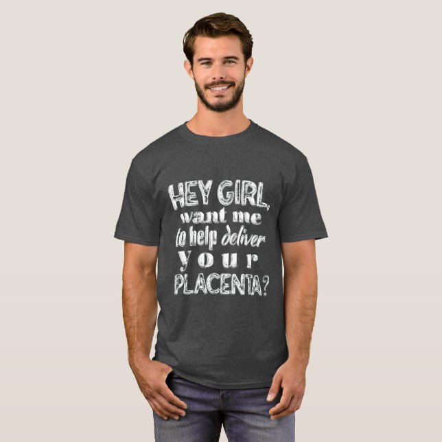 birth support dad funny shirt - placenta (Front Full)