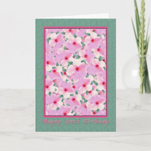Birthday, 100th, Pink Hibiscus Flowers Card