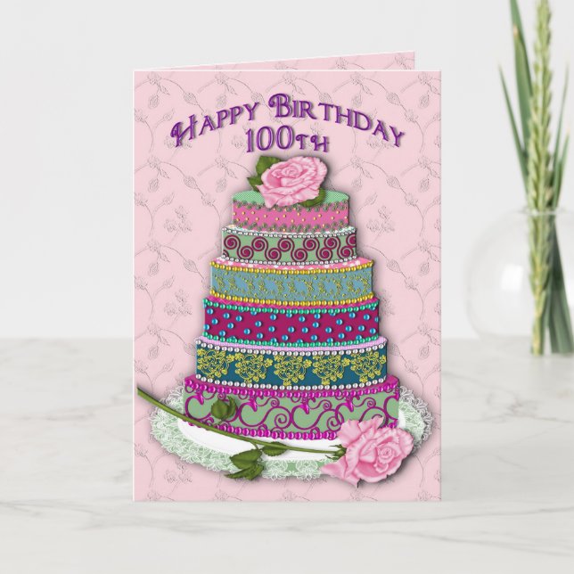 BIRTHDAY - 100th -  ROSES ON DECORATED CAKE Card (Front)