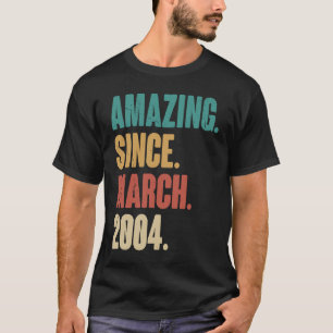 Birthday 19th Decoration Amazing Since March 2004 T-Shirt