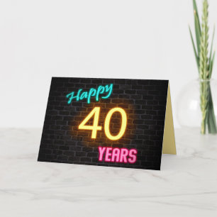 Birthday 40 neon sign on brick card