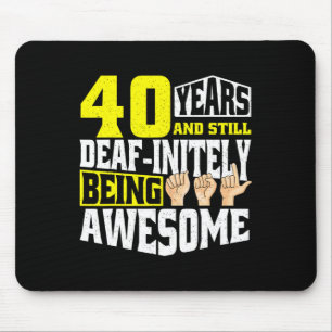 Birthday 40 Yeaars Of Being Awesome Mouse Pad