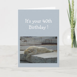 Birthday  40th Fun Age Humour Polar Bear Animal Card