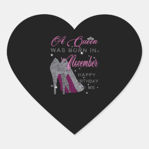 Birthday   A Queen Was Born In November Heart Sticker