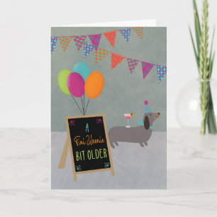Birthday A Tini Weenie Bit Older Dachshund Card