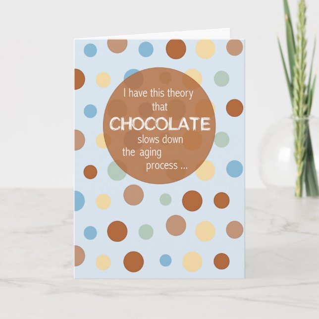Birthday Aging, Chocolate Humor Card (Front)