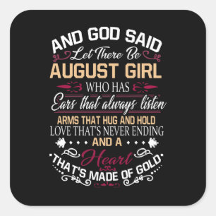 Birthday   And God Said Let There Be August Girl Square Sticker