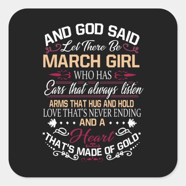 Birthday | And God Said Let There Be March Girl Square Sticker (Front)