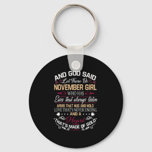 Birthday   And God Said Let There Be November Girl Keychain