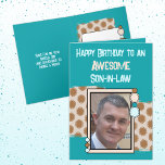 Birthday awesome son in law photo turquoise brown card<br><div class="desc">Happy Birthday to an awesome son-in-law.
Add a photo and a message.
Turquoise,  brown and beige.
Change the text to suit another person.</div>