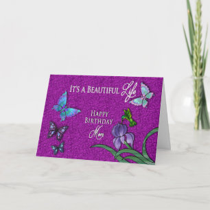 BIRTHDAY - BEAUTIFUL LIFE - MOM - BUTTERFLIES CARD