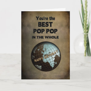 BIRTHDAY- BEST POP POP  IN THE WORLD CARD