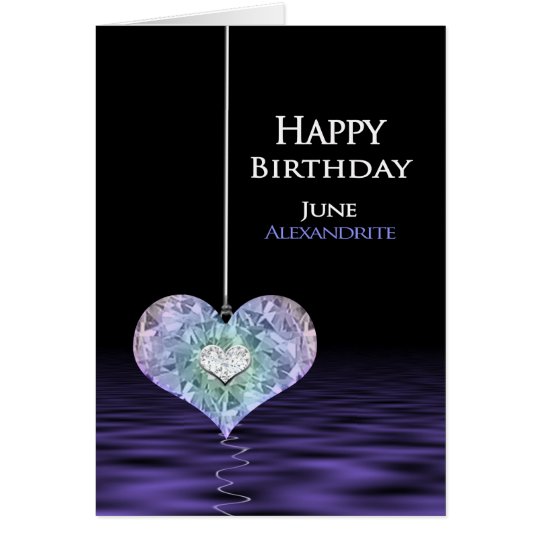Birthday - Birthstone - JUNE- Alexandrite Card