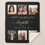 Birthday black white friends photo collage sherpa blanket<br><div class="desc">A gift from friends for a woman's 21st birthday, celebrating her life with a collage of 6 of your high quality photos of her, her friends, family, interest or pets. Personalize and add her name, age 21 and your names. White text. A chic, classic black background colour. Her name is...</div>
