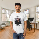 Birthday black white photo man myth legend T-Shirt<br><div class="desc">On a light coloured shirt.   Text: The Man,  The Myth,  The Legend. Personalize and add his name,  age and photo.</div>