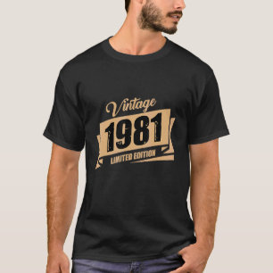 Birthday Born In 1981  Vintage 1 T-Shirt