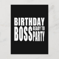 Birthday Boss Ready to Party