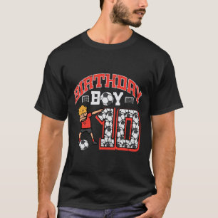 Birthday Boy 10 Soccer Dab 10th Birthday Party Foo T-Shirt